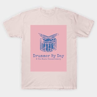 Pink Drummer By Day T-Shirt